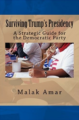 Surviving Trump's America: A Strategic Guide for the Democratic Party, $11.99 (Photo: Amazon)